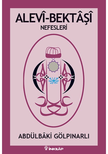 Alevi - Bektaşi Nefesleri - Abdülbaki Gölpınarlı