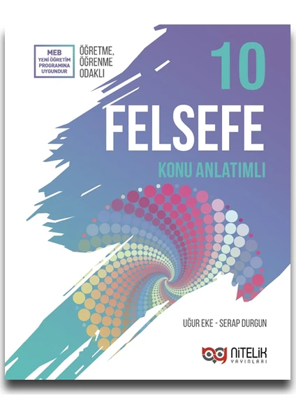 Nitelik Yayınları 10. Sınıf Felsefe Konu Anlatımı - Uğur Eke