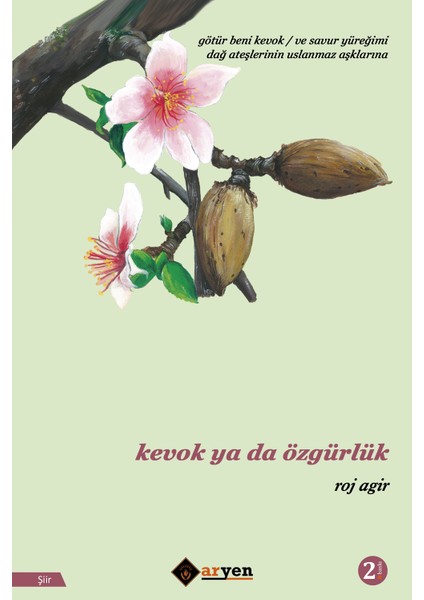 Kevok Ya Da Özgürlük - Roj Agir