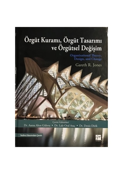 Örgüt Kuramı, Örgüt Tasarımı ve Örgütsel Değişim