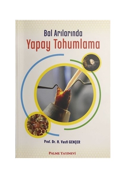 Bal Arılarında Yapay Tohumlama