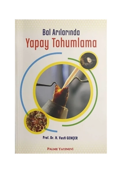 Bal Arılarında Yapay Tohumlama