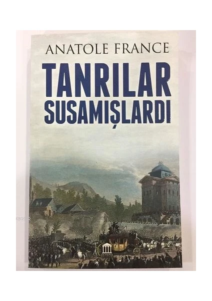 Tanrılar Susamışlardı