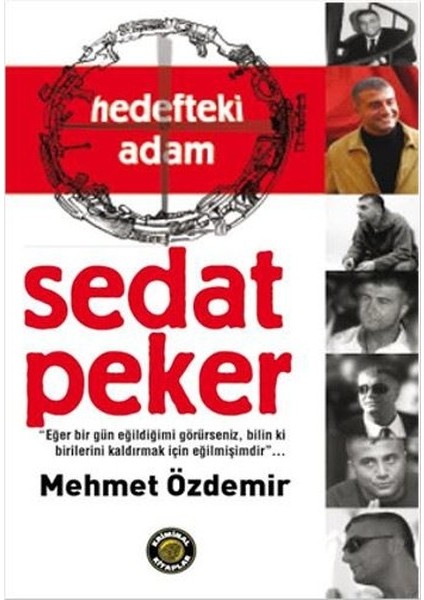 Hedefteki Adam Sedat Peker