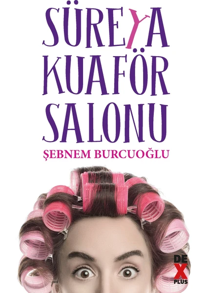 Süreya Kuaför Salonu - Şebnem Burcuoğlu