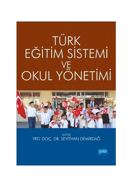 Türk Eğitim Sistemi ve Okul Yönetimi