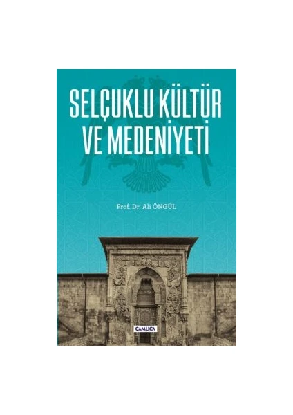 Selçuklu Kültür ve Medeniyeti