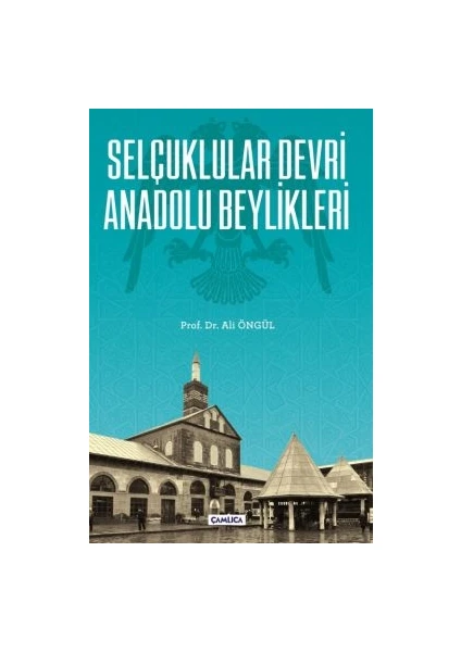 Selçuklular Devri Anadolu Beylikleri