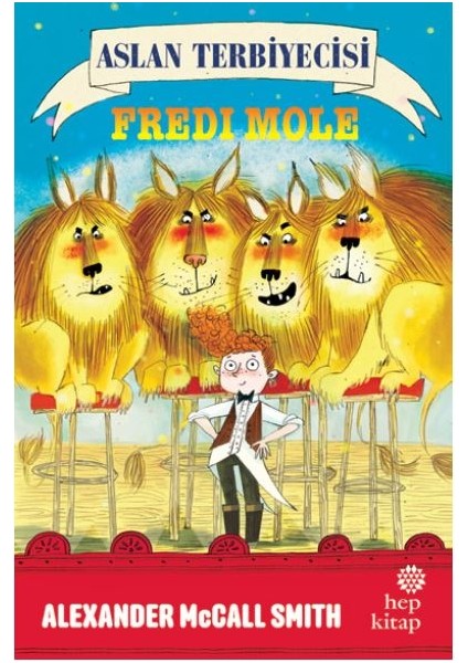 Aslan Terbiyecisi FrediMole - Alexander Mccall Smith