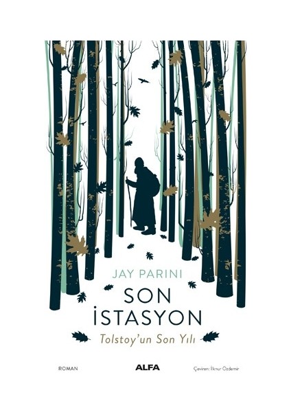 Son İstasyon Tolstoy'un Son Yılı - Jay Parini