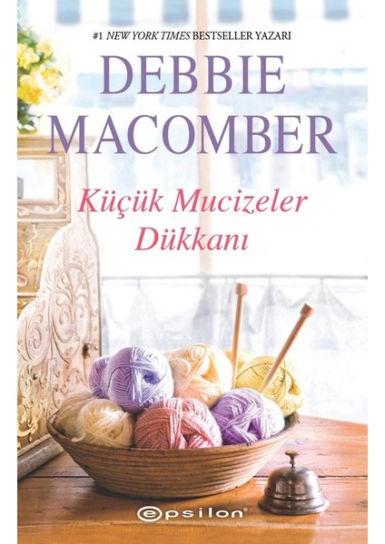 Küçük Mucizeler Dükkanı #1 - Debbie Macomber