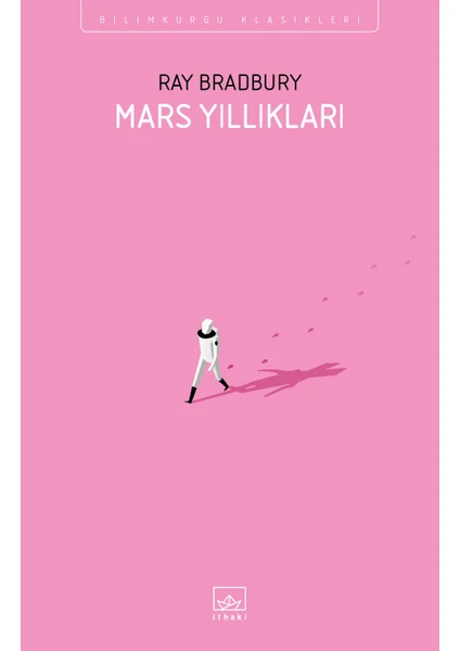 Mars Yıllıkları  - Ray Bradbury