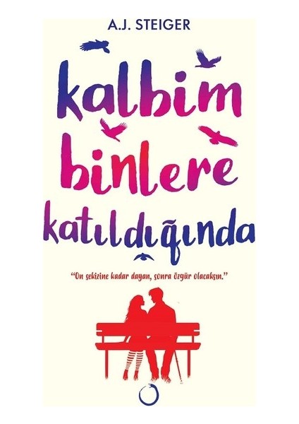 Kalbim Binlere Katıldığında - A.J. Steiger