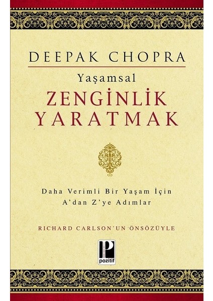 Yaşamsal Zenginlik Yaratmak - Deepak Chopra