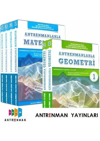 Antrenmanlarla Matematik 1. 2. 3. 4. Kitap + Antrenmanlarla Geometri 1. 2. Kitap Seti