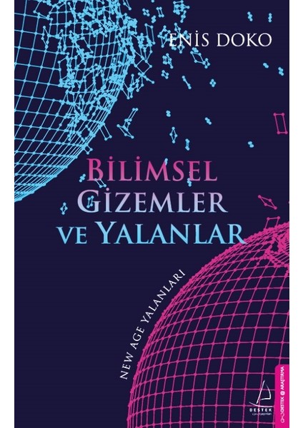 Bilimsel Gizemler Ve Yalanlar - Enis Doko