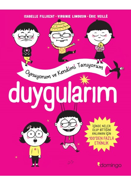 Duygularım: Oynuyorum ve Kendimi Tanıyorum - Virginie Limousin - Eric Veille - Isabelle Filliozat