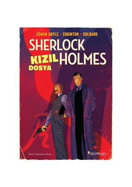 Kızıl Dosya Sherlock Holmes - Sir Arthur Conan Doyle