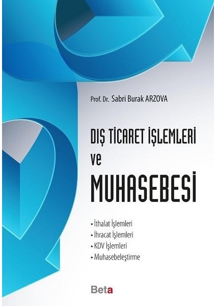 Dış Ticaret İşlemleri ve Muhasebesi - Sabri Burak Arzova