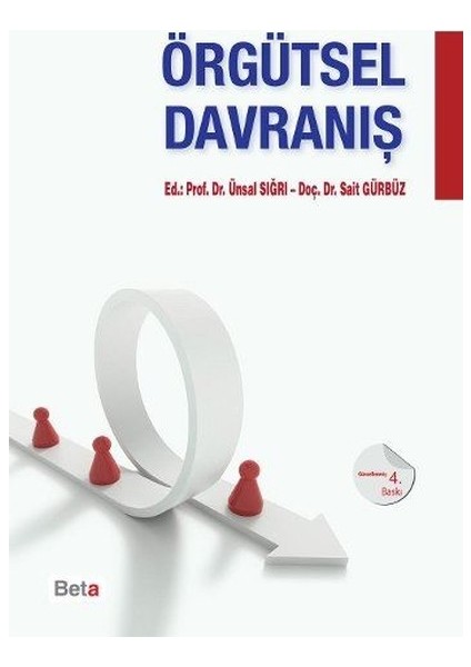 Örgütsel Davranış - Sait Gürbüz - Ünsal Sığrı