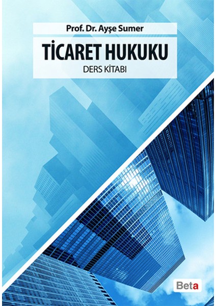 Ticaret Hukuku - Ayşe Sumer