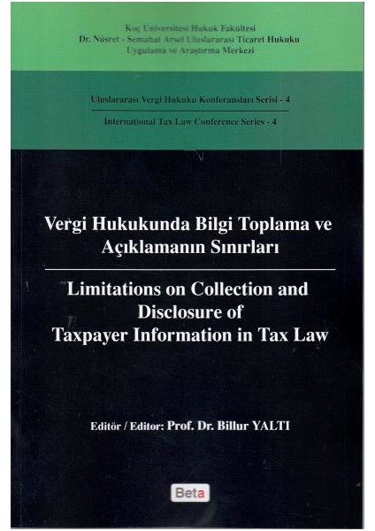 Vergi Hukukunda Bilgi Toplama ve Açıklamanın - Billur Yaltı