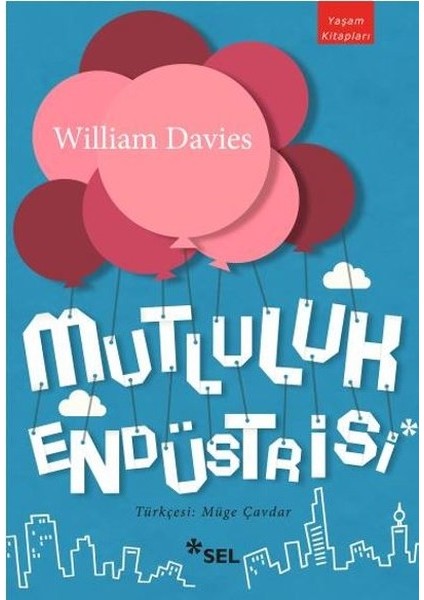 Mutluluk Endüstrisi - William Davies