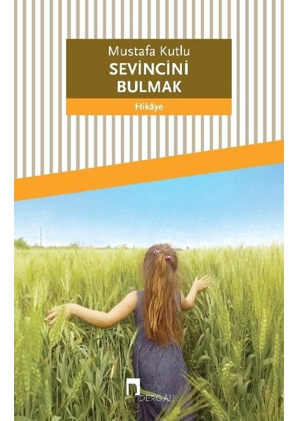 Sevincini Bulmak - Mustafa Kutlu