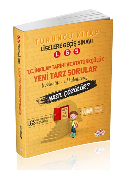 Editör Yayınları 8. Sınıf LGS Mantık Muhakeme İnkılap Tarihi ve Atatürkçülük Soruları Nasıl Çözülür