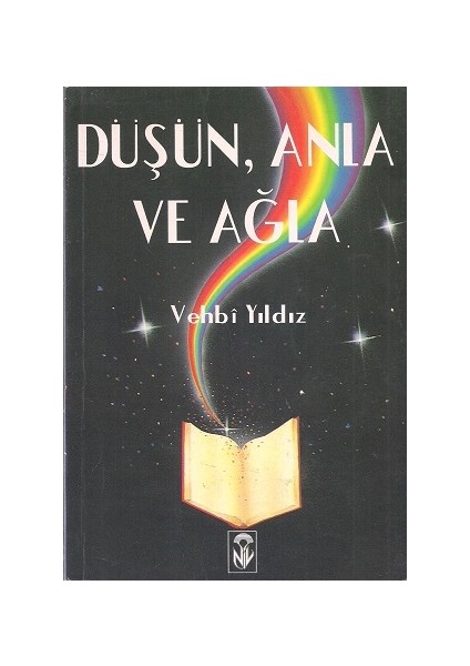 Düşün Anla Ve Ağla