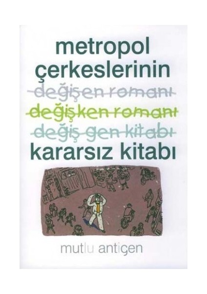 Metropol Çerkeslerinin Kararsız Kitabı