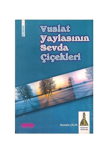 Vuslat Yaylasının Sevda Çiçekleri