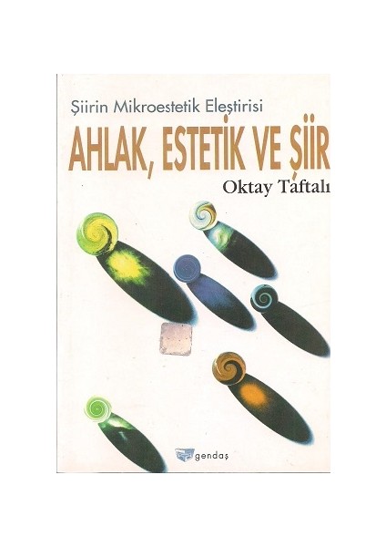 Şiirin Mikro Estetik Eleştirisi Ahlak Estetik Ve Şiir