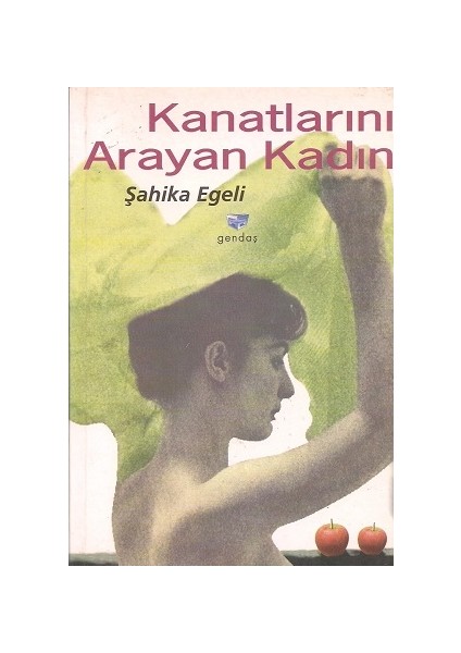 Kanatlarını Arayan Kadın