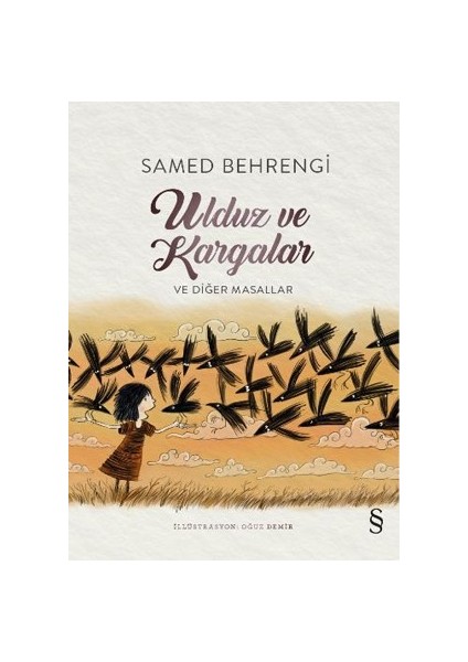 Ulduz ve Kargalar ve Diğer Masallar - Samed Behrengi