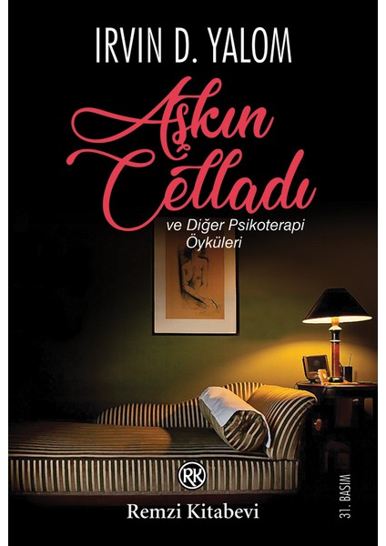 Aşkın Celladı - Irvin D. Yalom