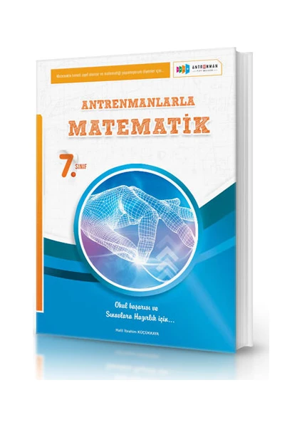 Antrenmanlarla Matematik 7. Sınıf - Halil İbrahim Küçükkaya