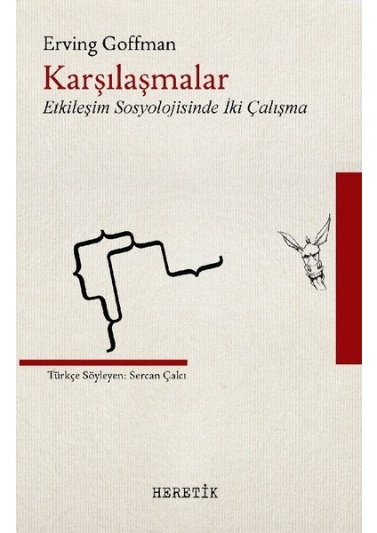 Karşılaşmalar - Erving Goffman