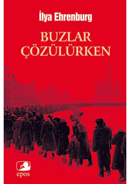 Buzlar Çözülürken - İlya Ehrenburg