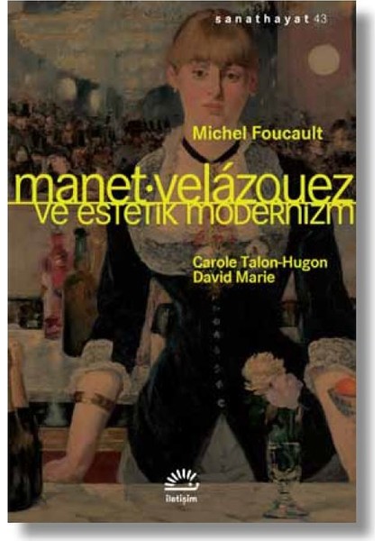 Manet / Velazquez Ve Estetik Modernizm - Michel Foucault