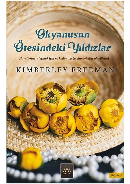 Okyanusun Ötesindeki Yıldızlar - Kimberley Freeman