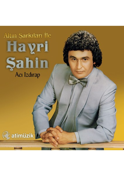 Hayri Şahin - Acı Izdırap (Plak)