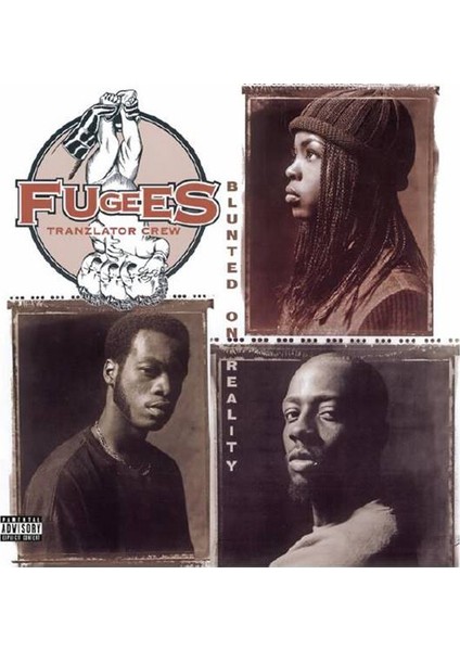 Fugees - Blunted On Reality (1994) - Plak