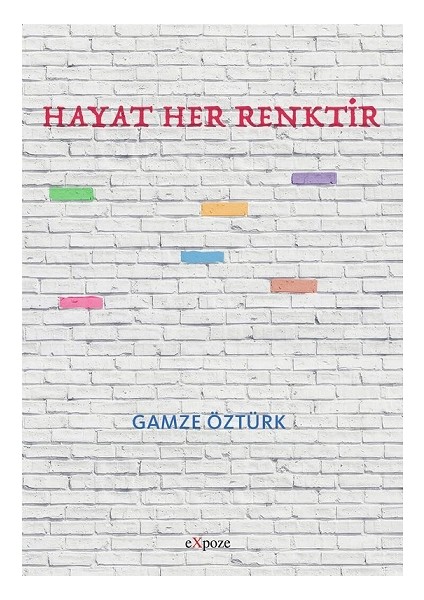 Hayat Her Renktir