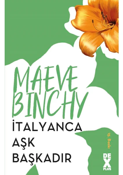 İtalyanca Aşk Başkadır - Maeve Binchy