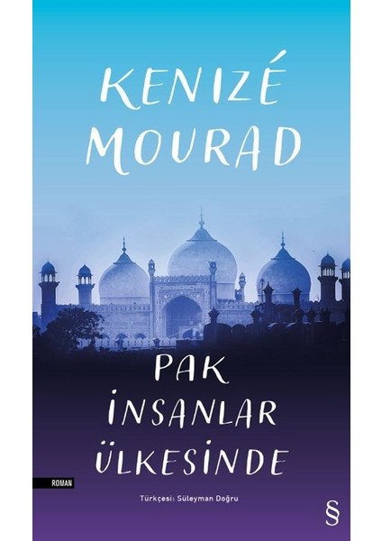 Pak İnsanlar Ülkesinde - Kenize Mourad