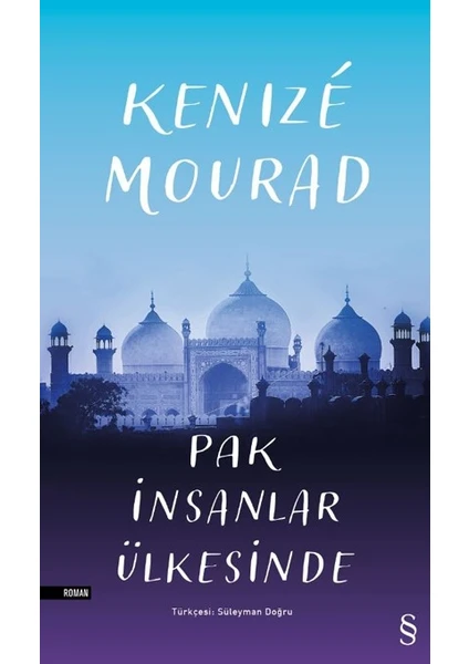 Pak İnsanlar Ülkesinde - Kenize Mourad