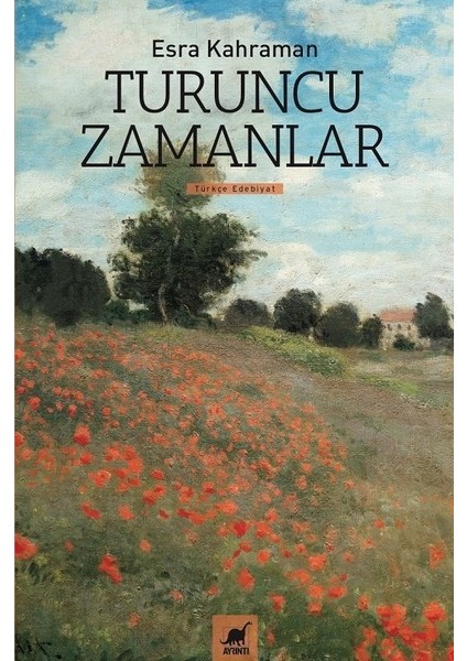 Turuncu Zamanlar - Esra Kahraman