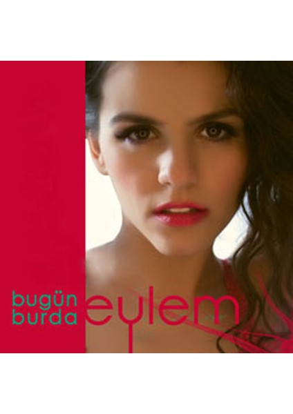 Eylem - Bugün Burda - Cd