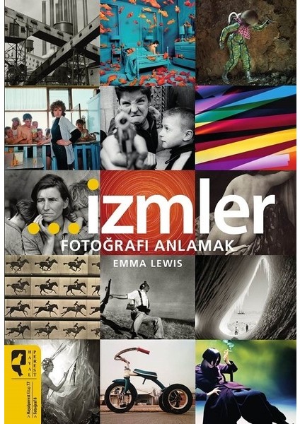 İzmler Fotoğrafı Anlamak - Emma Lewis